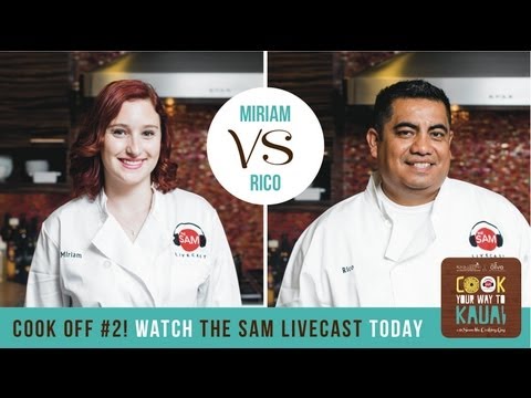 Cook Your Way to Kauai – Round 2: Miriam/Rico