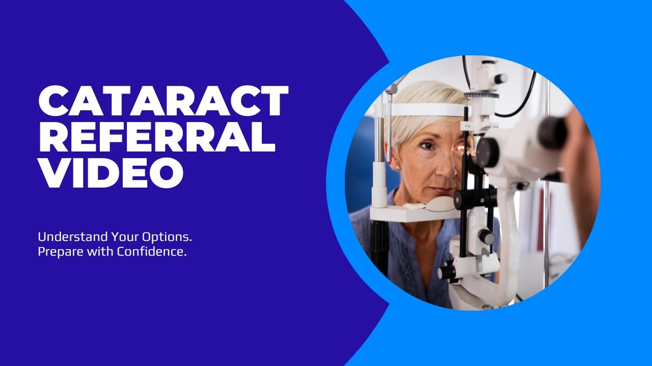 2025 Cataract Referral Video