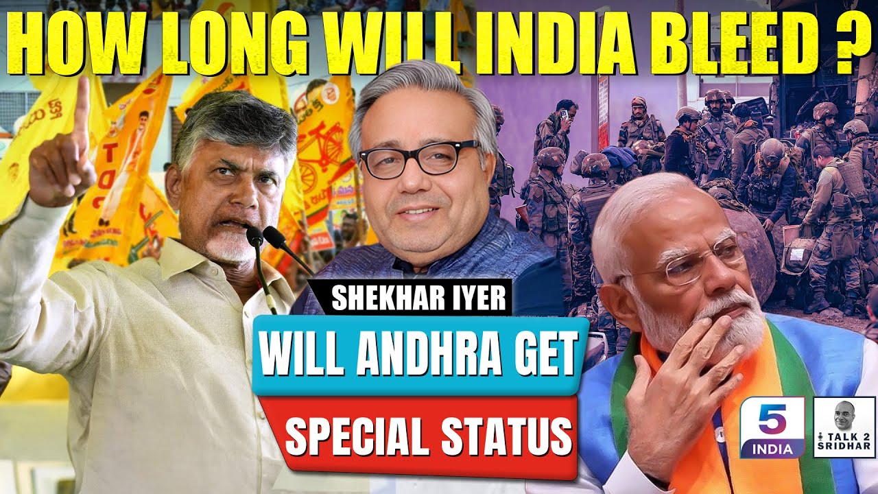 Shekhar Iyer | How long will India bleed? Will AP get special status? | Talk 2 Sridhar