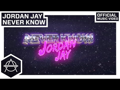 Jordan Jay - Never Know (Official Music Video)