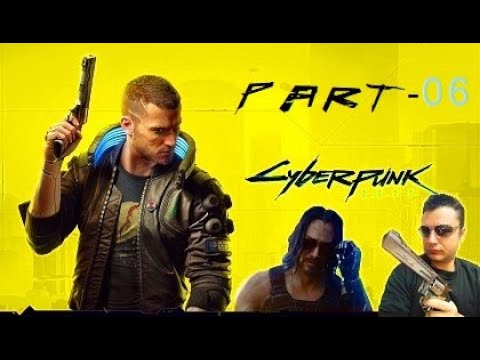 Cyberpunk 2077 Walkthrough 100% Part 6