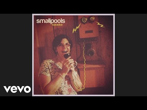 Smallpools - Karaoke (Audio)