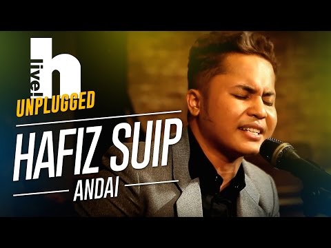 #Hlive Unplugged: Hafiz Suip | Andai