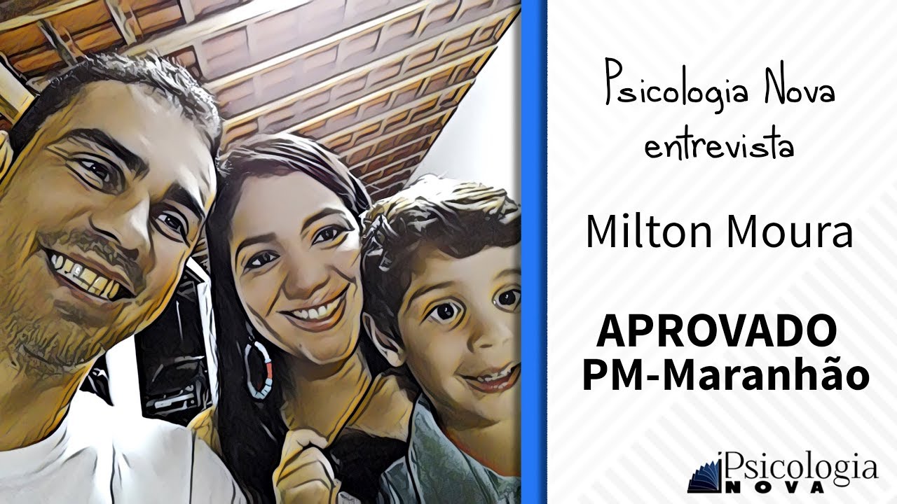 Psicologia Nova Entrevista Milton Antônio Moura PM Maranhão