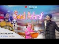 Saad Ashraf Wadh Nai || kashmiri song || Umer qureshi || mir parvaiz