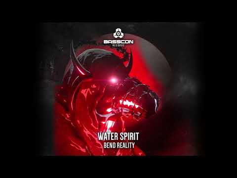 Water Spirit - Bend Reality | Basscon Records