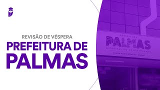 Revisão de Véspera Prefeitura de Palmas