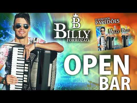 OPEN BAR - BILLY FORROZÃO - Versão forró 2019