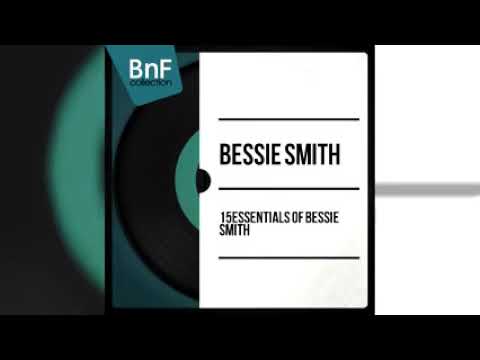 Best Songs Of Bessie Smith Collection - Bessie Smith Top Hits