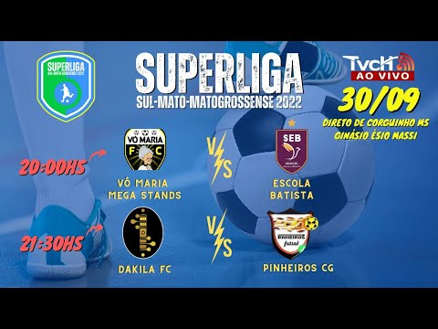 Superliga Sul-Mato-Grossense de Futsal 2022 - 30/09/2022 - Conferência Central - TVCH AO VIVO