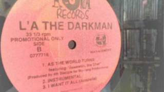 L'A The Darkman - As The World Turns
