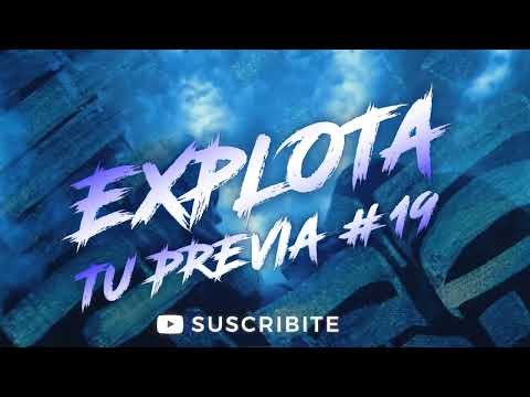 EXPLOTA TU PREVIA #19 - Leo Videla Dj (Lo Mejor Del Remix)  RKT - RKT PANKY - PERREO