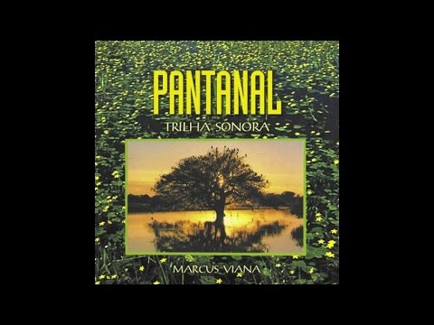Marcus Viana - Pantanal - Suíte Sinfônica - (Álbum Completo)