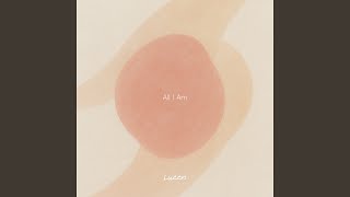 All I Am