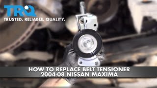 How To Replace Serpentine Belt Tensioner 2004-08 Nissan Maxima
