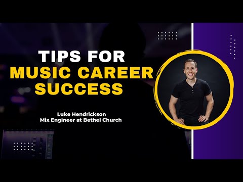 Tips for Music Career Success with Luke Hendrickson - Mix Engineer at Bethel Church (Excerpt)