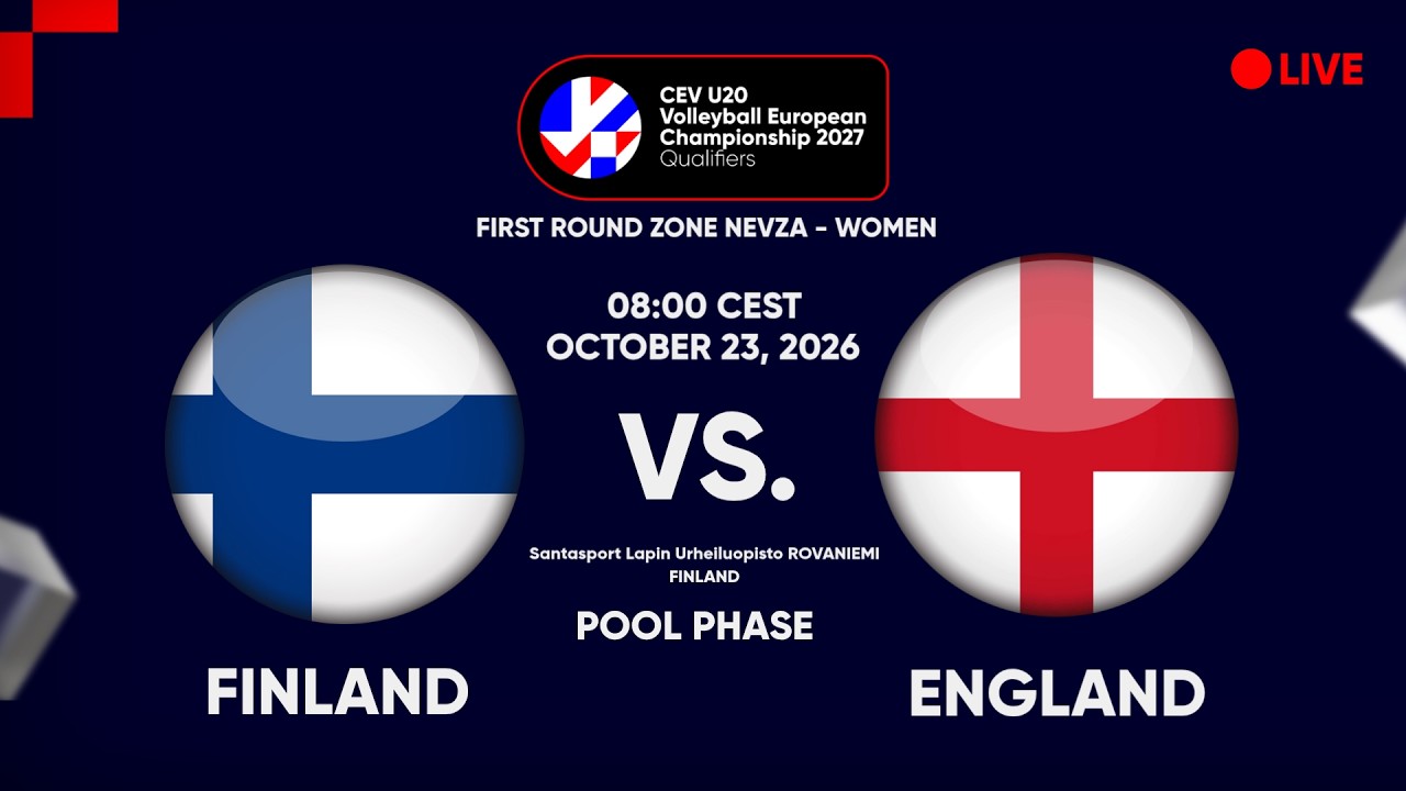 LIVE | FINLAND vs. ENGLAND | CEV U20 EuroVolley 2027 Men Qualifiers | NEVZA | POOL PHASE