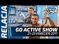 Go Active Show 2017 RELACJA | Robert Burneika, Piotr Głuchowski