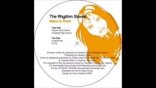 The Rhythm Slaves -  Make It Work (Shawn Ward Remix)