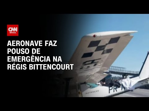 Aeronave faz pouso de emergência na Régis Bittencourt | AGORA CNN