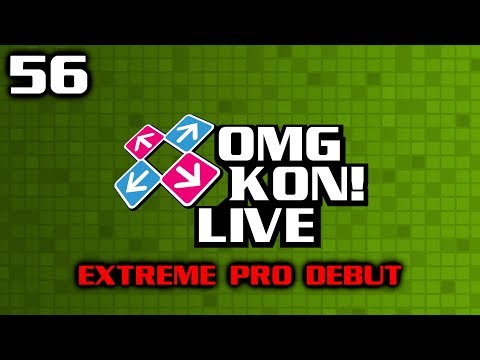 OMG KON! LIVE 56 - DDR EXTREME PRO feat. Black Flags All Day!