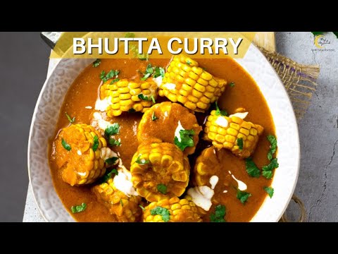 Bhutta Curry Recipe | Corn Masala Curry Recipe | Chef Amrita Raichand