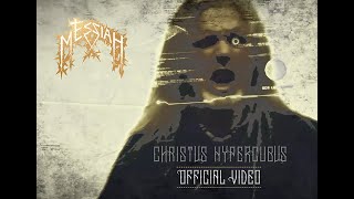 MESSIAH - Christus Hypercubus (OFFICIAL VIDEO)