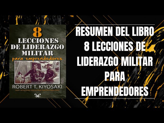 Vídeo relacionado con 8 lecciones de liderazgo militar para emprendedores