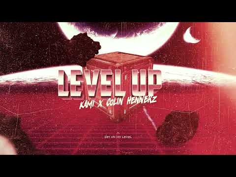 KAMI x Colin Henners - LEVEL UP
