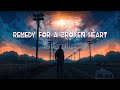 Remedy For A Broken Heart Gremlin Lyrics
