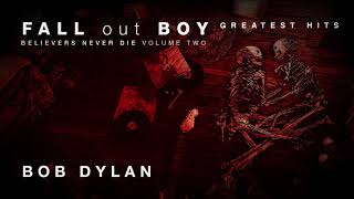 Musik-Video-Miniaturansicht zu Bob Dylan Songtext von Fall Out Boy