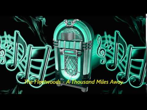 The Fleetwoods -  A Thousand Miles Away