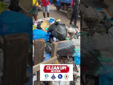Clean Up Accra Targets Kaneshie Market as Rubbish Blocks Drainage Systems | Ghana News