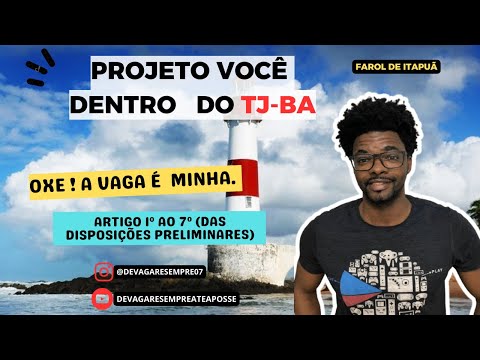 TJBA-  Lei 6.677 94 -  CONCEITOS INICIAIS  Artigos 1º ao 7º | DEVAGARESEMPRE07