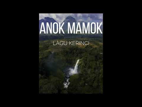 ANOK MAMOK - LAGU KERINCI LEGENDARIS