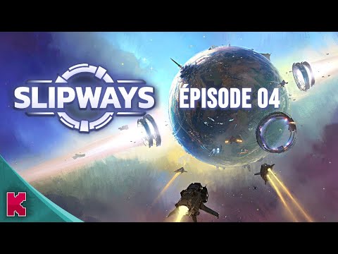 SLIPWAYS, enfin l'énergie, et fin de la partie | SLIPWAYS épisode 4