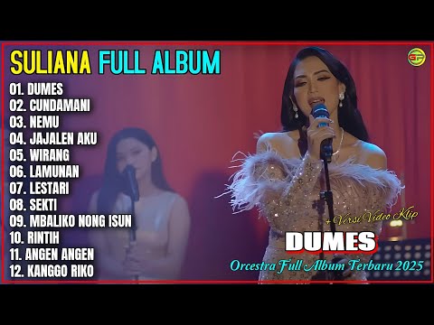 Suliyana Full Album 💞 DUMES - CUNDAMANI - NEMU - Orcestra Full Album Terpopuler 2025 - Trending