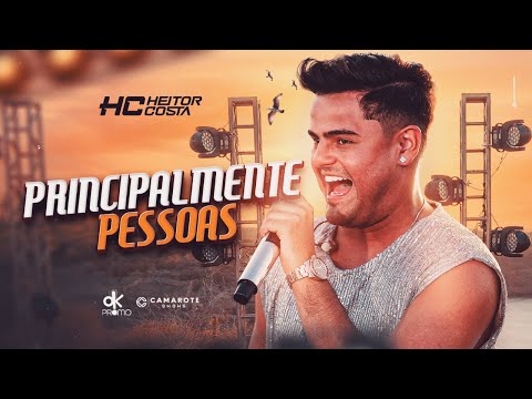 Heitor Costa - Principalmente Pessoas - O Melhor Repertório do Brasil