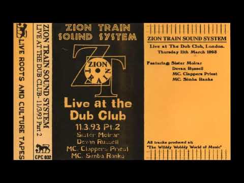 Zion Train Sound System - Live At The Dub Club 11.3.93 Pt 2