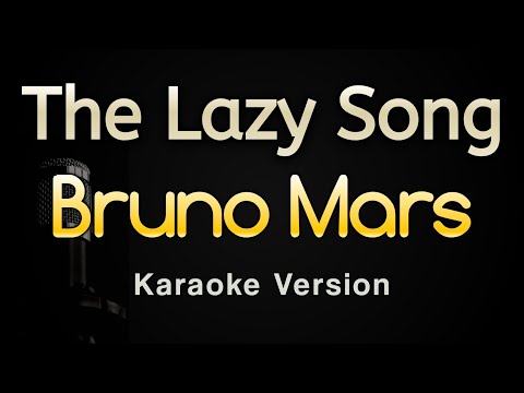 The Lazy Song - Bruno Mars (Karaoke Songs With Lyrics - Original Key)