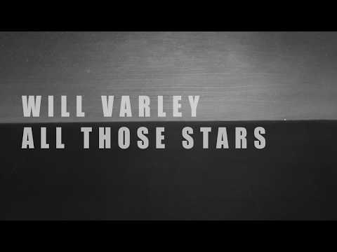 Will Varley - All Those Stars (Official Audio)