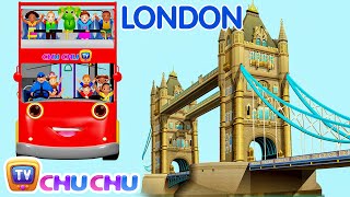 Wheels On The Bus Go Round And Round Song | London City  | Popular Nursery Rhymes by ChuChu TV