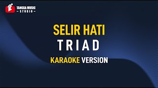 Download lagu TRIAD - Selir Hati (Karaoke) mp3