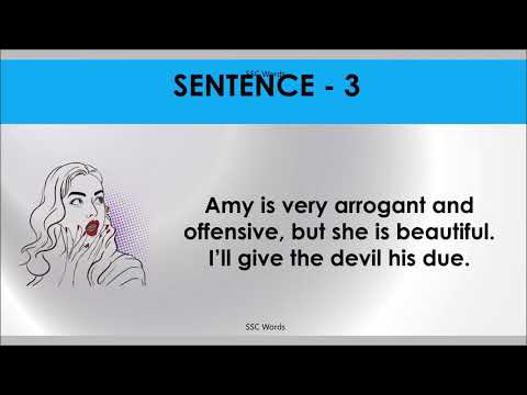 GIVE THE DEVIL HIS DUE  Idiom 1341 # Meaning and five sentences # SSC Words