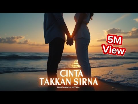 Cinta Takkan Sirna – Lagu Pop Melayu Terbaru & Terbaik 2025