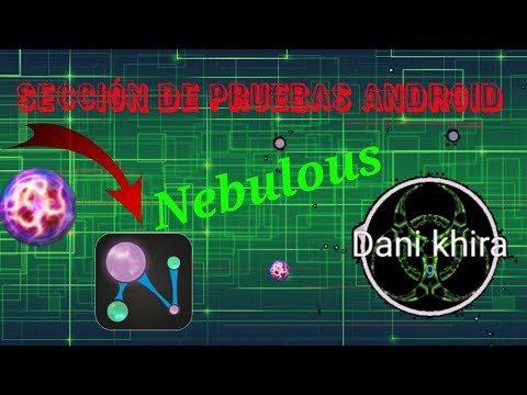 Sección de pruebas android #4. Nebulous. Un juego que está de moda.