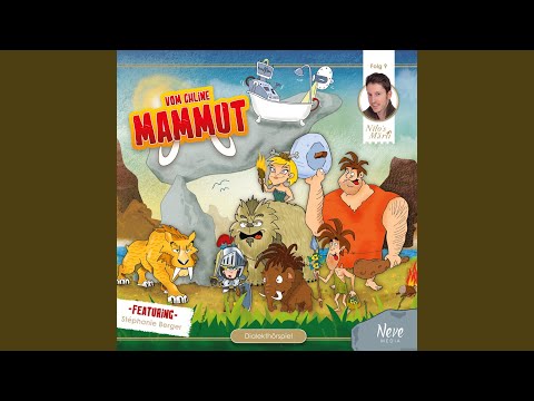 Vom chline Mammut - Teil 1
