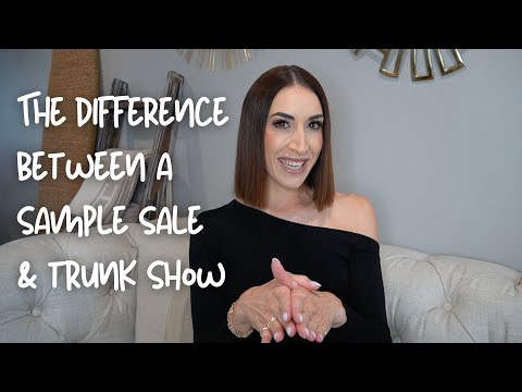 The Difference Between a Sample Sale & a Trunk Show - What's the Difference?