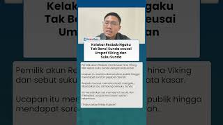 Kelakar Resbob Ngaku Tak Benci Sunda seusai Umpat Viking dan Suku Sunda, Picu Emosi Pejabat