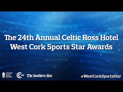 The 24th Annual Celtic Ross Hotel West Cork Sports Star of the Year Awards